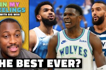 Is This the Greatest Wolves Team Ever? | In My Feelings With Big Wos | The Ringer