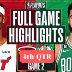 Boston Celtics vs. Miami Heat Game 2 Highlights 4TH-QTR | April 24 | 2024 NBA Playoffs