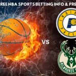 Indiana Pacers VS Milwaukee Bucks Game 3 NBA Sports Betting Info for 4/26/24