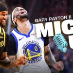 The Best Gary Payton II Mic'd Up Moments from the 2023-24 Season