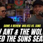Wolves-Suns REVIEW! How Ant & Wolves ENDED Suns season
