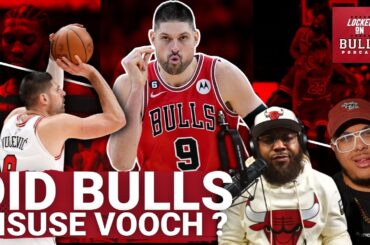 Did The Chicago Bulls Misuse Nikola Vucevic? | Pros & Cons Of Re-Signing DeMar DeRozan