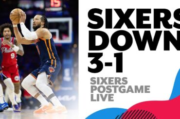 Sixers on brink of elimination after 97-92 loss in Game 4 to Knicks | Sixers Postgame Live
