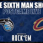 Game 5 - Magic @ Cavs - The Sixth Man Show Postgame Live presented by Rock 'Em