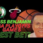 Boston Celtics vs Miami Heat Game 5 Picks and Predictions | 2024 NBA Playoffs Best Bets 5/1/24