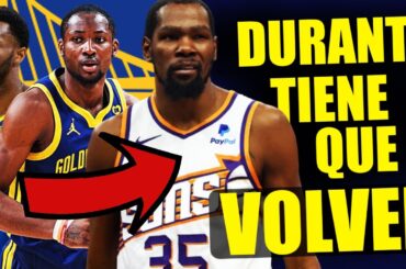 Kevin Durant DEBE volver a Golden State Warriors 🔥 Es la MEJOR OPCION para TODOS ✅ GANAR YA !