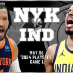 New York Knicks vs Indiana Pacers Full Game 1 Highlights | May 6 | 2024 NBA Playoffs