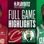 #4 CAVALIERS at #1 CELTICS | FULL GAME 1 HIGHLIGHTS | May 7, 2024