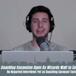 Who Should Be The Washington Wizards Next Head Coach?