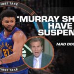 'IT'S A DISGRACE!' 🗣️ MAD DOG LIVID with Jamal Murray FINE and NO SUSPENSION | First Take