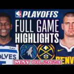 Denver Nuggets Vs Minnesota Timberwolve Full Game Highlights | May 08, 2024 | NBA Play off