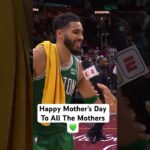 Happy EARLY Mother’s Day to all the Mothers from Jayson Tatum! 💚🙌|#Shorts