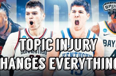 San Antonio Spurs Mock Draft |Topic Injury Changes EVERYTHING!