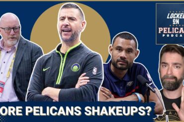 SHAKEUPS could be coming to New Orleans Pelicans coaching staff and front office