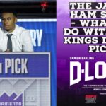 The James Ham Show - What To Do With the Sacramento Kings Draft Pick