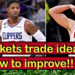 How Do Rockets Improve Next Year? | Paul George, Jarrett Allen Trade Proposals!