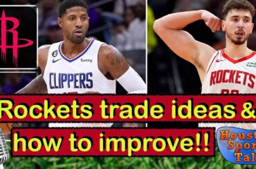How Do Rockets Improve Next Year? | Paul George, Jarrett Allen Trade Proposals!