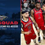 The Squad Season 3 Ep. 9 | New Orleans Pelicans All-Access