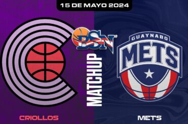 Criollos de Caguas vs. Mets de Guaynabo - BSN2024