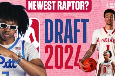 Scouting for Raptors picks w/ Samson & Jack