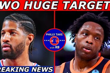 Sixers Going ALL-IN On Paul George & Targeting OG Anunoby In Free Agency!