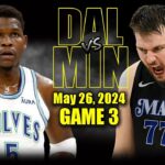 Dallas Mavericks vs Minnesota Timberwolves Full Game 3 Highlights - May 26, 2024 | 2024 NBA Playoffs