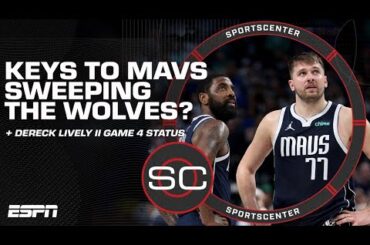 Keys to Mavs SWEEPING Timberwolves 🧹🔑 + Update on Dereck Lively II status for Game 4 | SportsCenter