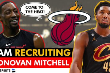 Bam Adebayo RECRUITING Donovan Mitchell To Miami! Heat Trade Rumors