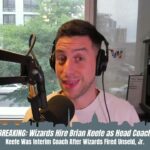 Instant Reaction: Wizards Hire Brian Keefe As Head Coach