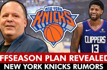 Knicks Offseason Plans REVEALED By NBA Insider? | New York Knicks Rumors