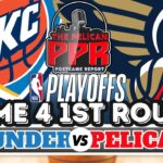 New Orleans Pelicans VS Oklahoma City Thunder 1ST RD GM 4 Live ScoreBoard
