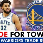 Karl-Anthony Towns TRADE To The Warriors For Jonathan Kuminga & Chris Paul? Warriors Rumors Today