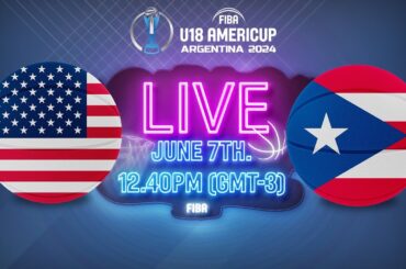LIVE - USA v Puerto Rico | FIBA U18 AmeriCup 2024