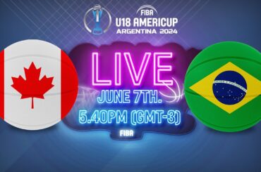 LIVE - Canada v Brazil | FIBA U18 AmeriCup 2024
