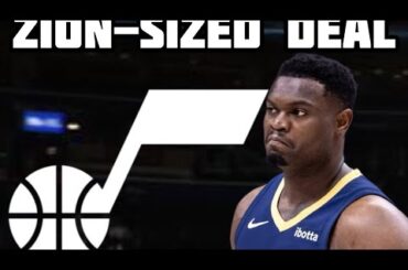 Zion WIlliamson To The JAZZ