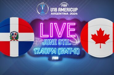 LIVE | 3RD PLACE GAME: Dominican Republic v Canada | FIBA U18 AmeriCup 2024