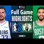 Dallas Mavericks vs. Boston Celtics Full Highlights Game 2  | June 9 | NBA Finals 2024