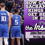 How Can the Sacramento Kings Core Get BETTER In 2024?