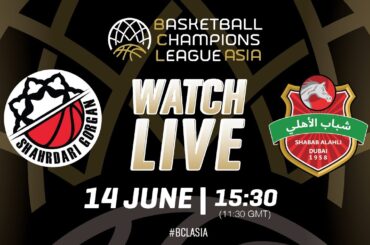 LIVE | Semi-Finals:  Shahrdary Gorgan v Shabab Al Ahli | #BCLASIA 2024