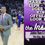 Mark Jones, ESPN - What Does This Kings Offseason Look Like?