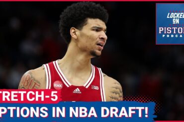 Three Potential Stretch Five Options In The 2024 NBA Draft For The Detroit Pistons