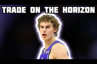Is A Lauri Markkanen Trade IMMINENT