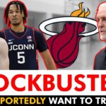 Miami Heat Interested In BLOCKBUSTER NBA Draft Trade? Heat Rumors