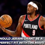 NBA Contender Fits: Would Jerami Grant Fit In Dallas? | The Get Right