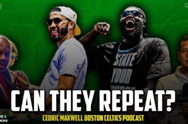 Celtics Can Win Back-to-Back TITLES | Cedric Maxwell Podcast
