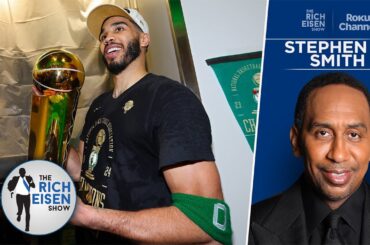 ESPN’s Stephen A. Smith: Why Celtics are Poised to Rule NBA Roost Again | The Rich Eisen Show