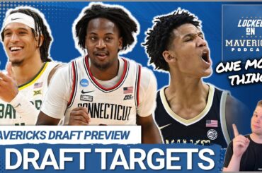 5 Dallas Mavericks Draft Targets to Trade Up or Pick in the NBA Draft | ONE MORE THING