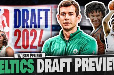 What Will the Boston Celtics do on Draft Night? (w/ Ben Pfeifer)