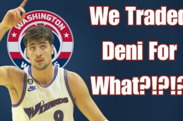 Instant Reaction: Wizards Trade Deni Avdija to Portland Trailblazers