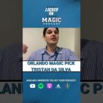Orlando Magic pick Tristan Da Silva in first round